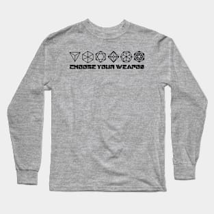 Choose Your Weapon RPG Dice Long Sleeve T-Shirt